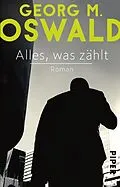 E-Book (epub) Alles, was zählt von Georg M. Oswald