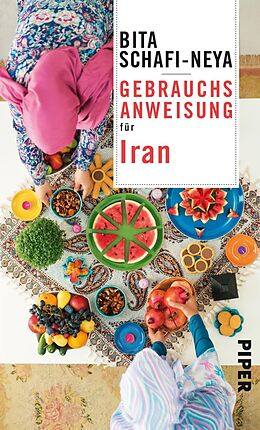 E-Book (epub) Gebrauchsanweisung für Iran von Bita Schafi-Neya
