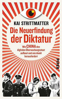E-Book (epub) Die Neuerfindung der Diktatur von Kai Strittmatter