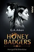 E-Book (epub) Honey Badgers von G. A. Aiken