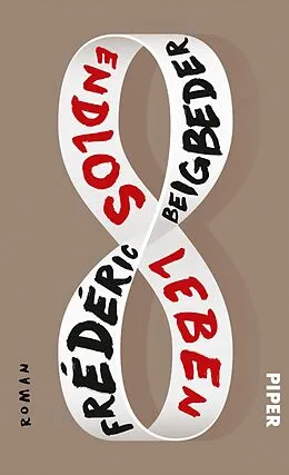 E-Book (epub) Endlos leben von Frédéric Beigbeder