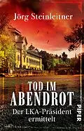 E-Book (epub) Tod im Abendrot von Jörg Steinleitner