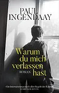 E-Book (epub) Warum du mich verlassen hast von Paul Ingendaay