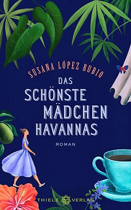 E-Book (epub) Das schönste Mädchen Havannas von Susana López Rubio
