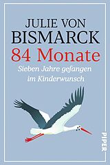 E-Book (epub) 84 Monate von Julie von Bismarck