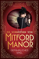 E-Book (epub) Die Schwestern von Mitford Manor - Gefährliches Spiel von Jessica Fellowes