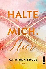 E-Book (epub) Halte mich. Hier von Kathinka Engel