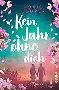 E-Book (epub) Kein Jahr ohne dich von Roxie Cooper