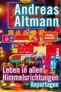 E-Book (epub) Leben in allen Himmelsrichtungen von Andreas Altmann