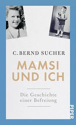 E-Book (epub) Mamsi und ich von C. Bernd Sucher