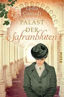 E-Book (epub) Palast der Safranblüten von Lydia Conradi