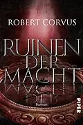 E-Book (epub) Ruinen der Macht von Robert Corvus
