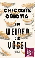 E-Book (epub) Das Weinen der Vögel von Chigozie Obioma