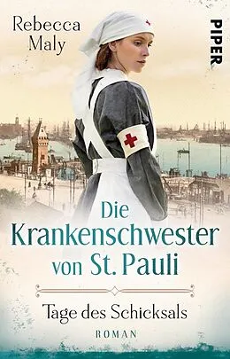 E-Book (epub) Die Krankenschwester von St. Pauli - Tage des Schicksals von Rebecca Maly