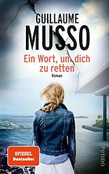 E-Book (epub) Ein Wort, um dich zu retten von Guillaume Musso