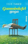 E-Book (epub) Gummistiefelyoga von Felix Tanner