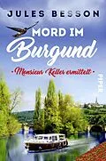 E-Book (epub) Mord im Burgund von Jules Besson
