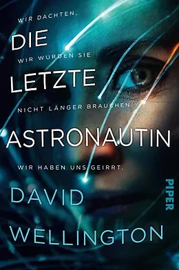 E-Book (epub) Die letzte Astronautin von David Wellington
