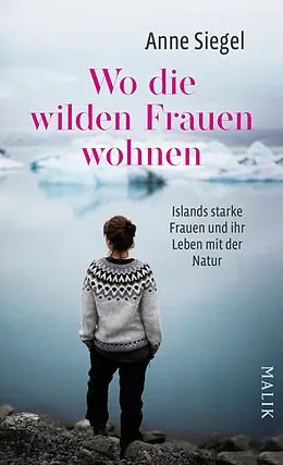 E-Book (epub) Wo die wilden Frauen wohnen von Anne Siegel