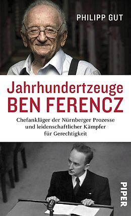 E-Book (epub) Jahrhundertzeuge Ben Ferencz von Philipp Gut