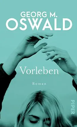 E-Book (epub) Vorleben von Georg M. Oswald