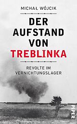 E-Book (epub) Der Aufstand von Treblinka von Micha? Wójcik