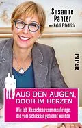 E-Book (epub) Aus den Augen, doch im Herzen von Susanne Panter, Heidi Friedrich