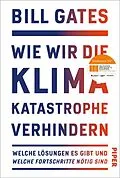 E-Book (epub) Wie wir die Klimakatastrophe verhindern von Bill Gates