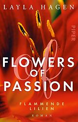 E-Book (epub) Flowers of Passion - Flammende Lilien von Layla Hagen