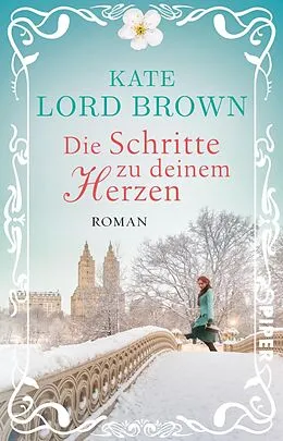 E-Book (epub) Die Schritte zu deinem Herzen von Kate Lord Brown