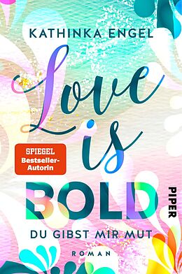 E-Book (epub) Love is Bold - Du gibst mir Mut von Kathinka Engel