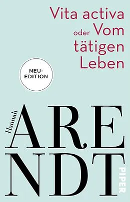 E-Book (epub) Vita activa oder Vom tätigen Leben von Hannah Arendt