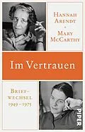 E-Book (epub) Im Vertrauen von Hannah Arendt, Mary McCarthy