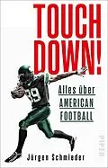 E-Book (epub) Touchdown! Alles über American Football von Jürgen Schmieder