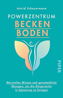 E-Book (epub) Powerzentrum Beckenboden von Astrid Scheuermann