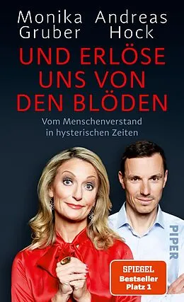 E-Book (epub) Und erlöse uns von den Blöden von Monika Gruber, Andreas Hock