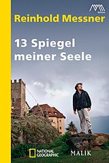 E-Book (epub) 13 Spiegel meiner Seele von Reinhold Messner
