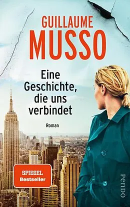 E-Book (epub) Eine Geschichte, die uns verbindet von Guillaume Musso