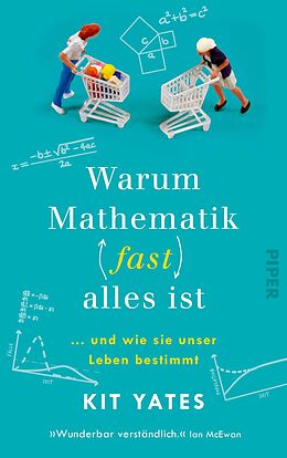 E-Book (epub) Warum Mathematik (fast) alles ist von Kit Yates