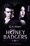 E-Book (epub) Honey Badgers von G. A. Aiken
