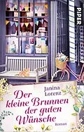 E-Book (epub) Der kleine Brunnen der guten Wünsche von Janina Lorenz