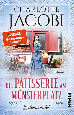 E-Book (epub) Die Patisserie am Münsterplatz - Zeitenwandel von Charlotte Jacobi