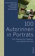 E-Book (epub) 100 Autorinnen in Porträts von Verena Auffermann, Julia Encke, Ursula März