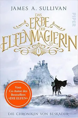 E-Book (epub) Das Erbe der Elfenmagierin von James A. Sullivan
