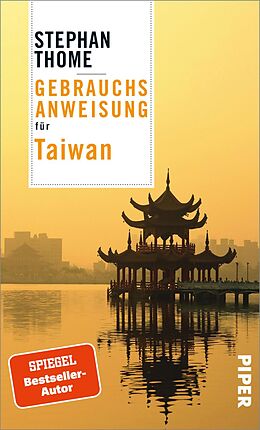 E-Book (epub) Gebrauchsanweisung für Taiwan von Stephan Thome