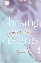 E-Book (epub) Chasing Dreams von Julia K. Stein
