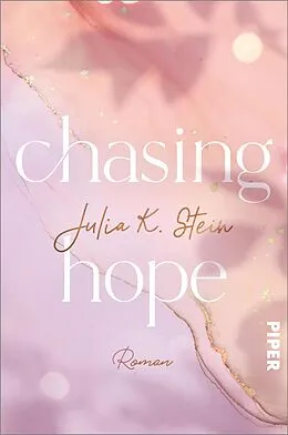 E-Book (epub) Chasing Hope von Julia K. Stein