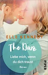 E-Book (epub) The Dare - Liebe mich, wenn du dich traust von Elle Kennedy