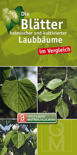 Leporello Die Blätter heimischer und kultivierter Laubbäume im Vergleich von 