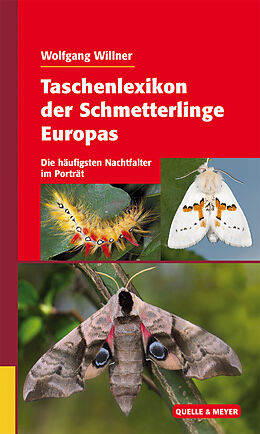 Fester Einband Taschenlexikon der Schmetterlinge Europas von Wolfgang Willner